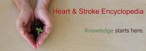 Heart and Stroke Encyclopedia